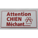 pancarte "ATTENTION CHIEN MECHANT"  FOND BLANC TEXTE ROUGE