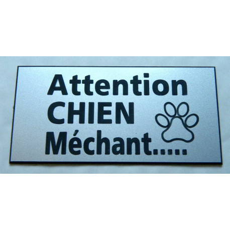 pancarte "ATTENTION CHIEN MECHANT" FOND ARGENT