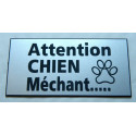 pancarte "ATTENTION CHIEN MECHANT" FOND ARGENT