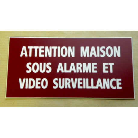plaque adhésive "ATTENTION MAISON SOUS ALARME ET VIDEO SURVEILLANCE" bordeau