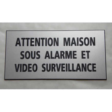 plaque adhésive "ATTENTION MAISON SOUS ALARME ET VIDEO SURVEILLANCE" argentée