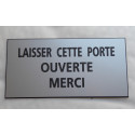 plaque adhésive "LAISSER CETTE PORTE OUVERTE MERCI" argentée