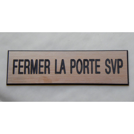 plaque "FERMER LA PORTE SVP" adhésive format 70 x 200 mm