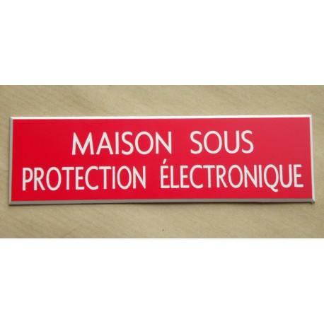 plaque adhésive "MAISON SOUS PROTECTION ÉLECTRONIQUE" rouge