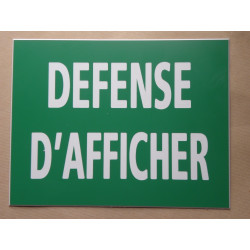 plaque adhésive "DEFENSE D'AFFICHER" verte