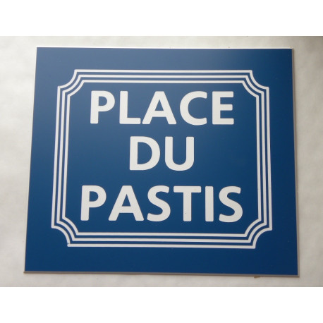 plaque gravée "PLACE DU PASTIS" finition biseautée format 150 x 130 mm