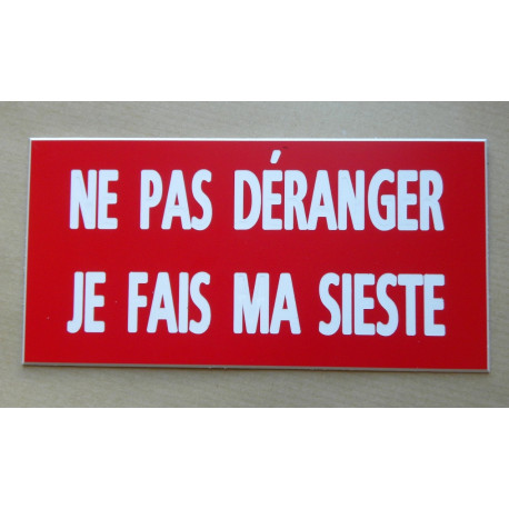 plaque "NE PAS DÉRANGER JE FAIS MA SIESTE" rouge