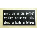 plaque adhésive "merci de ne pas sonner veuillez mettre vos pubs dans la boite à lettres" noire