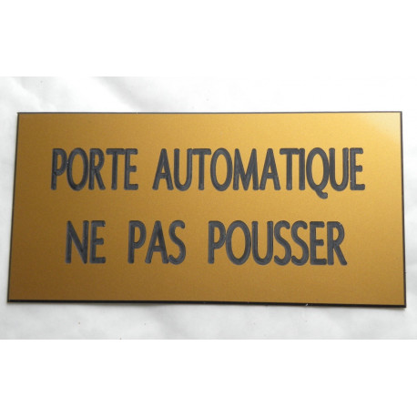 plaque adhésive "PORTE AUTOMATIQUE NE PAS POUSSER" dorée