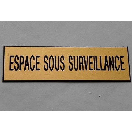 plaque adhésive "ESPACE SOUS SURVEILLANCE" dorée