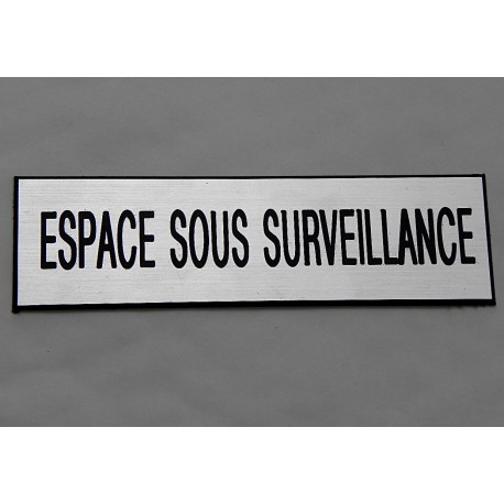 plaque adhésive "ESPACE SOUS SURVEILLANCE" argentée