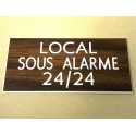 plaque adhésive "LOCAL SOUS ALARME 24/24" couleur bois