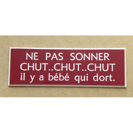 plaque adhésive "NE PAS SONNER CHUT, CHUT CHUT il y a bébé qui dort"