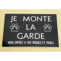 panneau adhésif " je monte la garde" de couleur noir