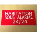 plaque adhésive "HABITATION SOUS ALARME 24/24" rouge