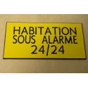 plaque adhésive "HABITATION SOUS ALARME 24/24" jaune