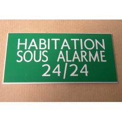 plaque adhésive "HABITATION SOUS ALARME 24/24" verte
