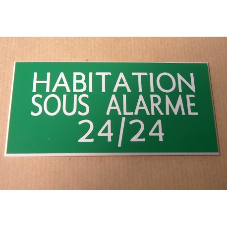 plaque adhésive "HABITATION SOUS ALARME 24/24" verte