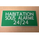plaque adhésive "HABITATION SOUS ALARME 24/24" verte