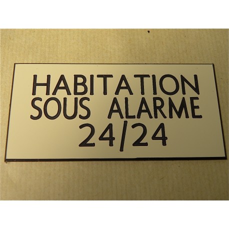 plaque adhésive "HABITATION SOUS ALARME 24/24" ivoire