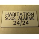 plaque adhésive "HABITATION SOUS ALARME 24/24" ivoire
