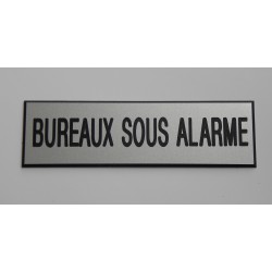 plaque adhésive "BUREAUX SOUS ALARME" argentée