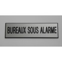 plaque adhésive "BUREAUX SOUS ALARME" argentée
