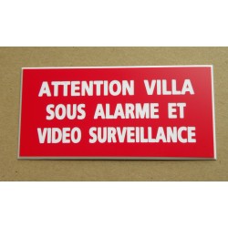 plaque  adhésive "ATTENTION VILLA SOUS ALARME ET VIDEO SURVEILLANCE" rouge