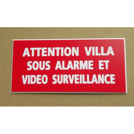 plaque  adhésive "ATTENTION VILLA SOUS ALARME ET VIDEO SURVEILLANCE" rouge