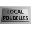 Plaque adhésive "Local Poubelles"  argentée