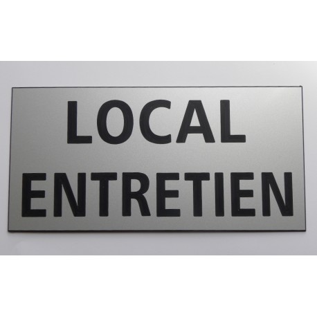 Plaque adhésive "LOCAL ENTRETIEN" argentée