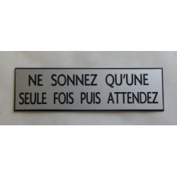 Plaque adhésive NE SONNEZ QU'UNE SEULE FOIS PUIS ATTENDEZ