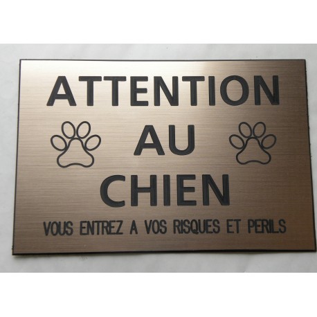 plaque "ATTENTION AU CHIEN VOUS ENTREZ A VOS RISQUES ET PERILS " couleur cuivre