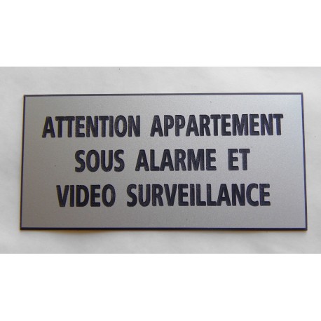 Plaque adhésive ATTENTION APPARTEMENT SOUS ALARME ET VIDEO SURVEILLANCE argentée