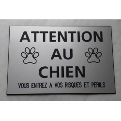 plaque "ATTENTION AU CHIEN VOUS ENTREZ A VOS RISQUES ET PERILS" argentée