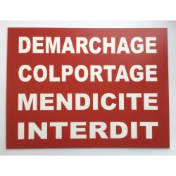 panneau "DEMARCHAGE COLPORTAGE MENDICITE INTERDIT" format 200 x 300 mm