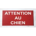 Pancarte  "ATTENTION AU CHIEN" format 98 x 200 mm