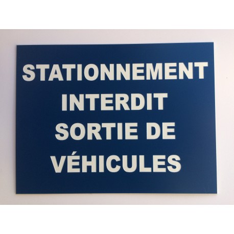 Plaque "STATIONNEMENT INTERDIT SORTIE DE VÉHICULES" bleu marine
