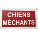 Pancarte "CHIENS MÉCHANTS"  format 98 x 200 mm