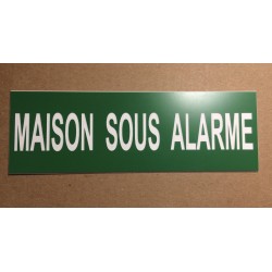 plaque adhésive "MAISON SOUS ALARME" verte