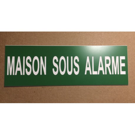 plaque adhésive "MAISON SOUS ALARME" verte