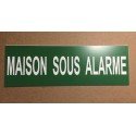 plaque adhésive "MAISON SOUS ALARME" verte