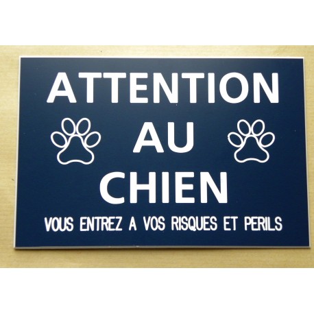 plaque "ATTENTION AU CHIEN VOUS ENTREZ A VOS RISQUES ET PERILS" bleu marine