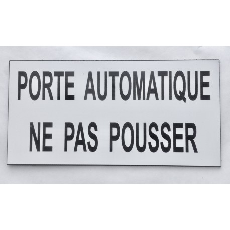 plaque adhésive "PORTE AUTOMATIQUE NE PAS POUSSER" blanche