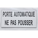 plaque adhésive "PORTE AUTOMATIQUE NE PAS POUSSER" blanche
