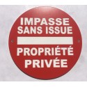 Panneau circulaire IMPASSE SANS ISSUE PROPRIÉTÉ PRIVÉE Ø 15 cm 20 cm 30 cm