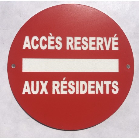 Panneau ACCÈS RÉSERVÉ AUX RÉSIDENTS Ø 15 cm 20 cm 30 cm