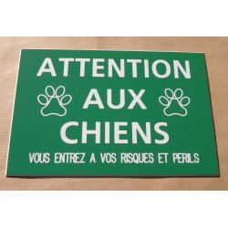 plaque "ATTENTION AUX CHIENS VOUS ENTREZ A VOS RISQUES ET PERILS" verte 2