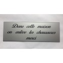 plaque adhésive "Dans cette maison on enlève les chaussures merci" argentée