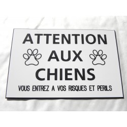 plaque "ATTENTION AUX CHIENS VOUS ENTREZ A VOS RISQUES ET PERILS" blanche 2